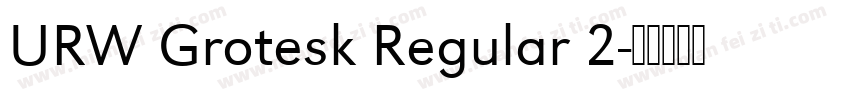 URW Grotesk Regular 2字体转换